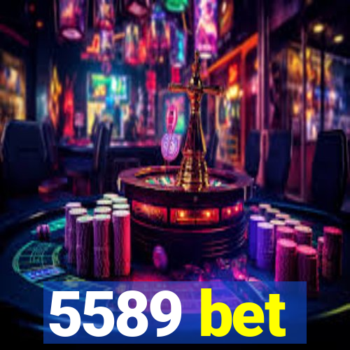 5589 bet